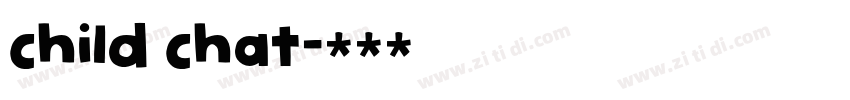 child chat字体转换
